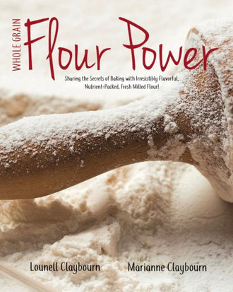 Rainy Day Foods - Whole Grain Flour Power book